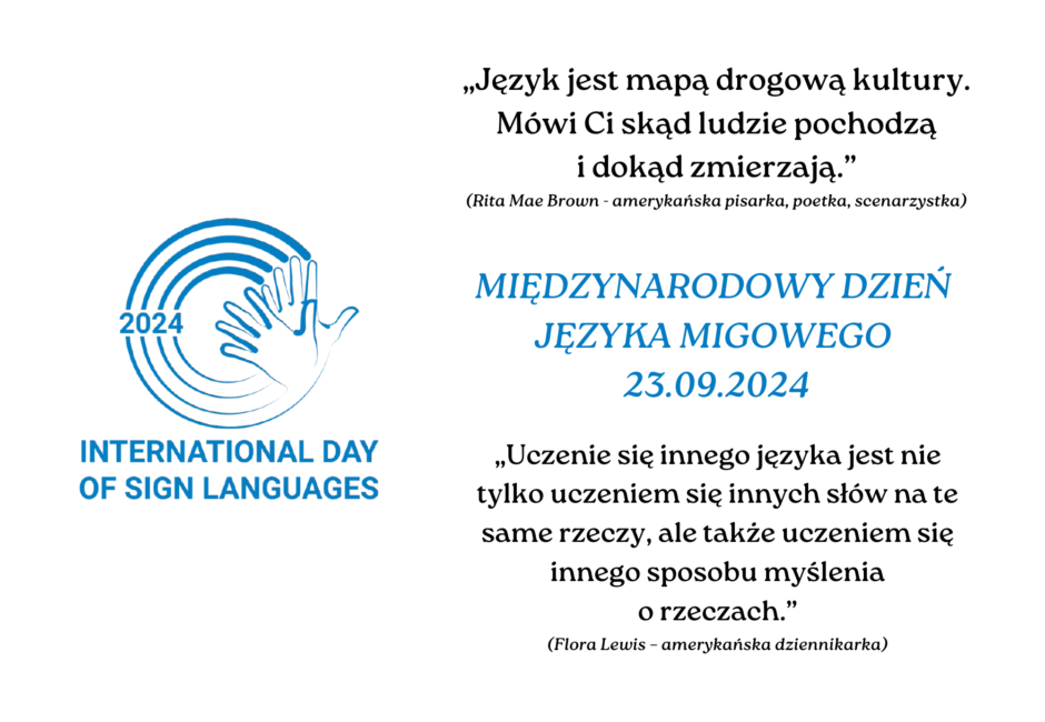 „Język jest mapą drogową kultury. Mówi Ci skąd ludzie pochodzą i dokąd zmierzają.” (Rita Mae Brown - amerykańska pisarka, poetka, scenarzystka)